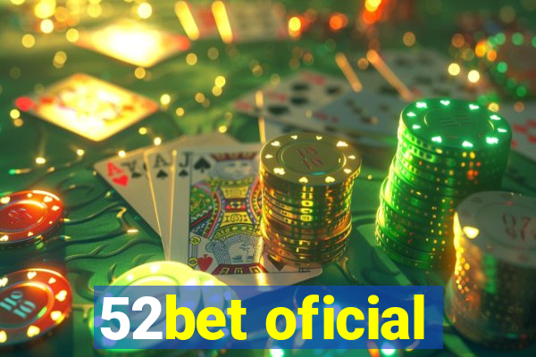 52bet oficial